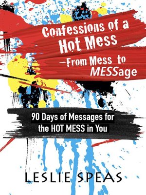 cover image of Confessions of a Hot Mess-From Mess to MESSage